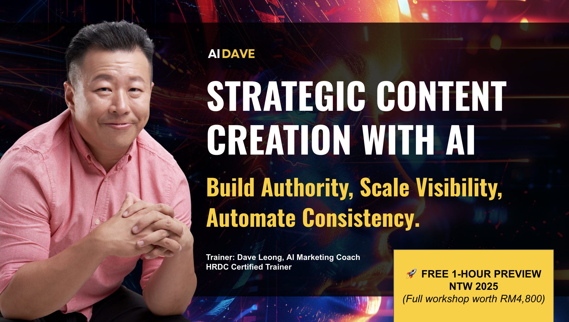 NTW 2025 - Strategic Content Creation with AI: Build Authority, Scale Visibility, Automate Consistency